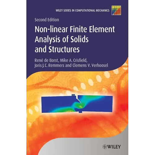Nonlinear Finite Element Analysis of Solids and Structures - Hardcover