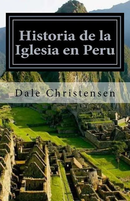 Historia de la Iglesia en Peru: History of the Church in Peru - Paperback