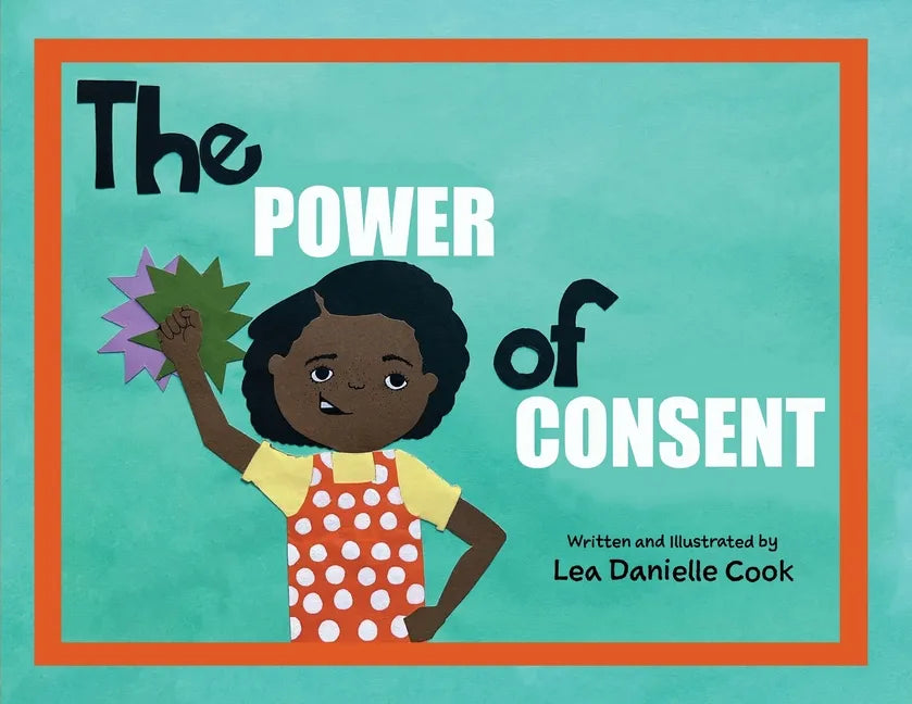 The Power of Consent - Paperback