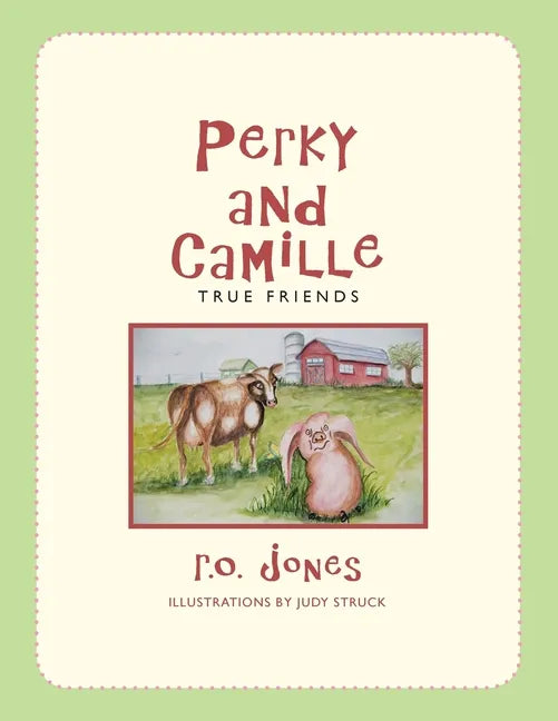 Perky and Camille: True Friends - Paperback