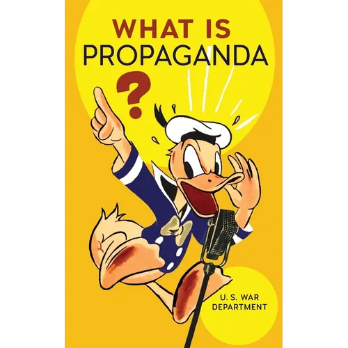 What Is Propaganda? - Paperback