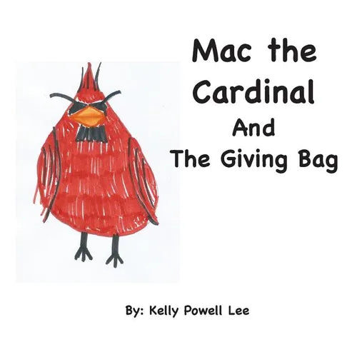 Mac the Cardinal and The Giving Bag - Paperback