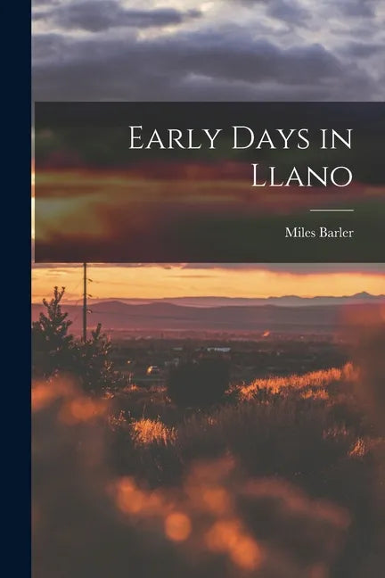 Early Days in Llano - Paperback