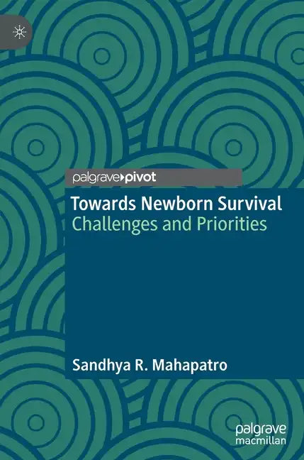 Towards Newborn Survival: Challenges and Priorities - Hardcover