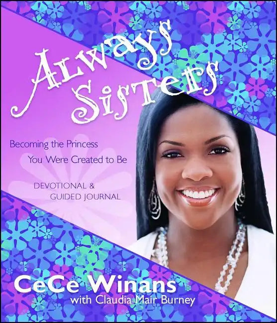 Always Sisters: Becoming the Princess You Were Created to Be - Paperback