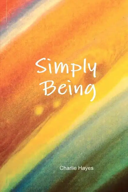 Simply Being - Paperback