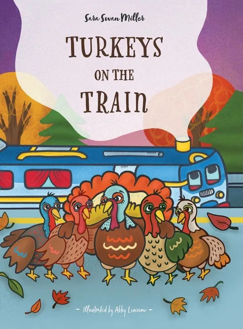 Turkeys on the Train - Hardcover
