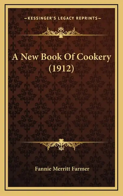 A New Book of Cookery (1912) - Hardcover