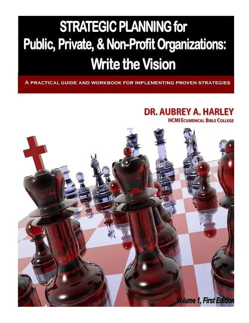 Strategic Planning for Public, Private, & Non-Profit Organizations - Paperback
