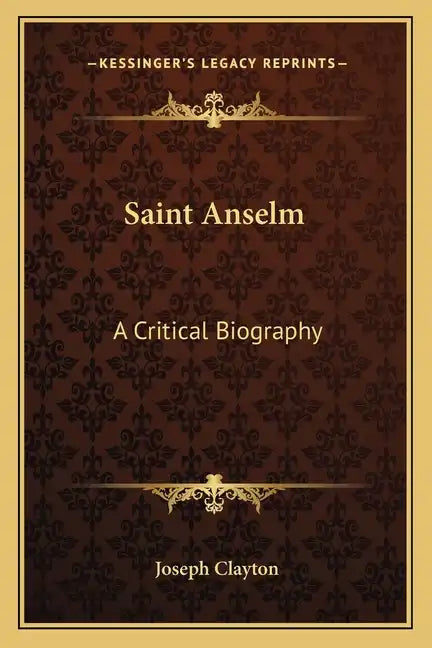 Saint Anselm: A Critical Biography - Paperback