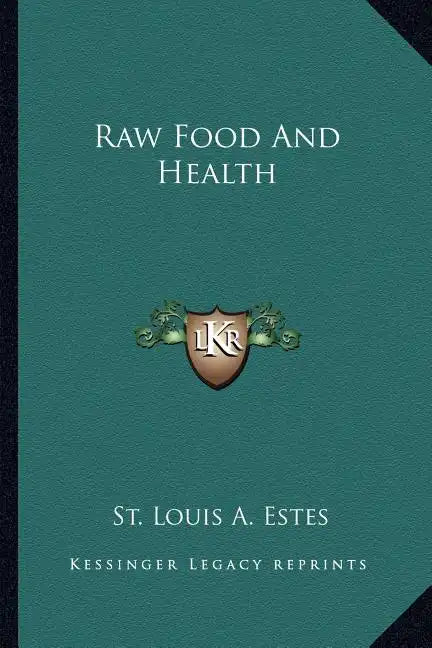 Raw Food and Health - Paperback