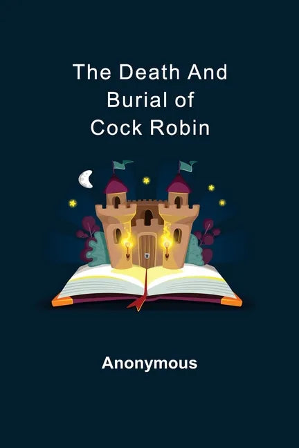 The Death and Burial of Cock Robin - Paperback