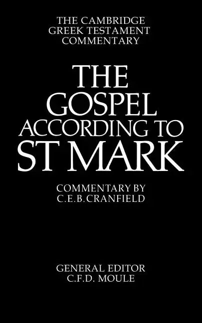 The Gospel According to St Mark: An Introduction and Commentary - Paperback