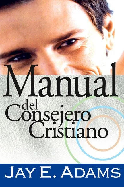 Manual del Consejero Cristiano - Paperback