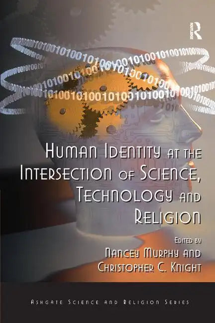 Human Identity at the Intersection of Science, Technology and Religion - Paperback