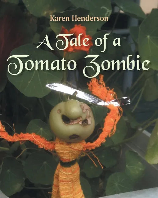 A Tale of a Tomato Zombie - Paperback