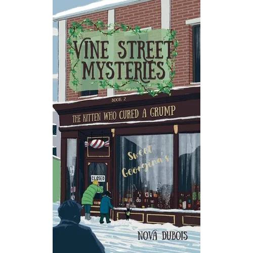 The Kitten Who Cured a Grump - Hardcover