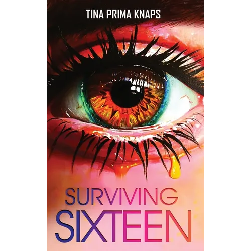 Surviving Sixteen - Hardcover