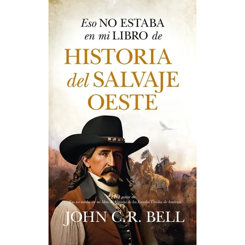 Eso No Estaba En Mi Libro de Historia del Salvaje Oeste - Paperback