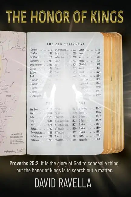 The Honor of Kings: It is the glory of God to conceal a thing: but the honor of kings is to search out a matter - Paperback