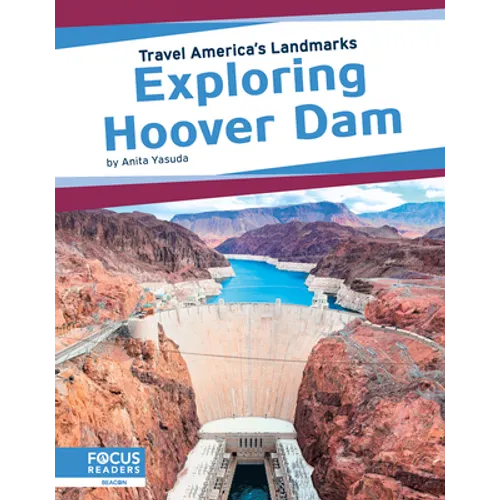 Exploring Hoover Dam - Library Binding