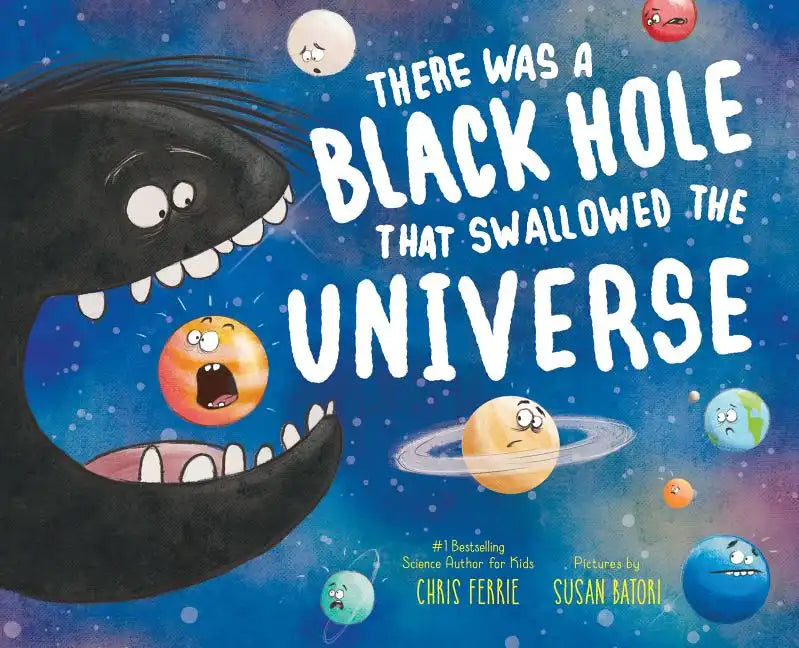 There Was a Black Hole That Swallowed the Universe - Hardcover