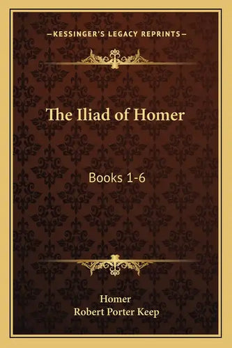 The Iliad of Homer: Books 1-6: With an Introduction and Notes (1883) - Paperback