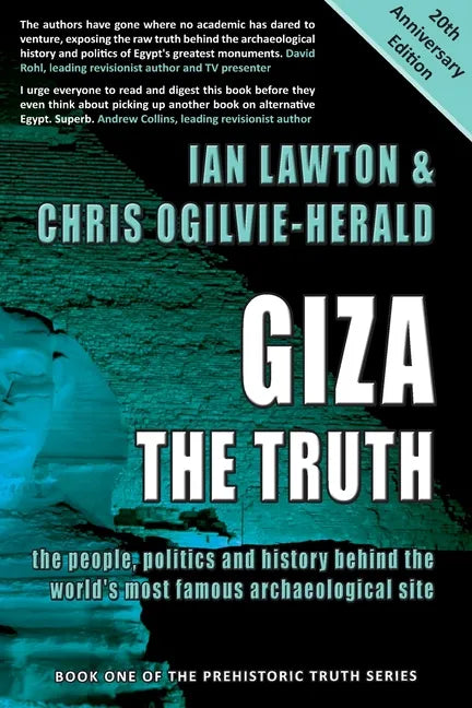 Giza: The Truth: the people, politics and history behind the world's most famous archaeological site - Paperback