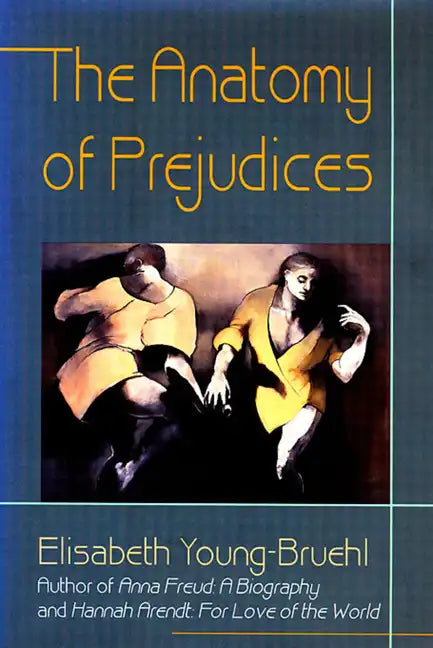 The Anatomy of Prejudices - Paperback