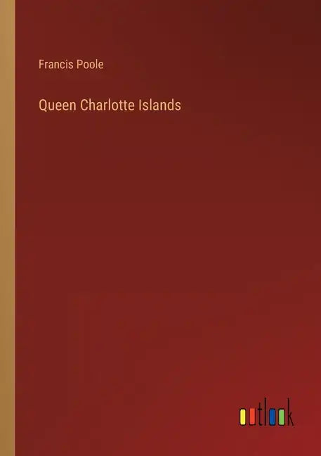 Queen Charlotte Islands - Paperback