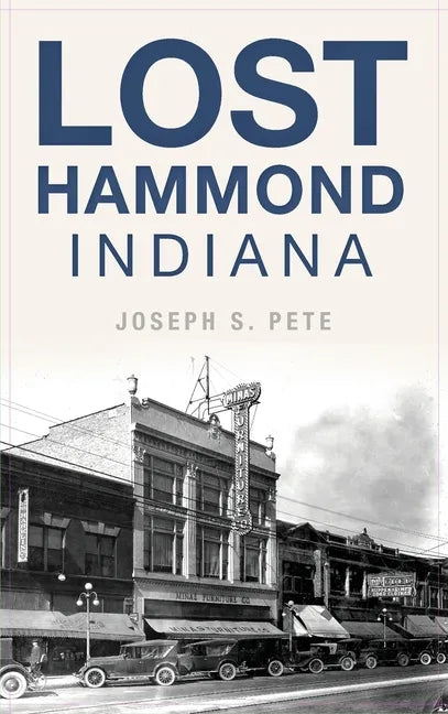 Lost Hammond, Indiana - Hardcover