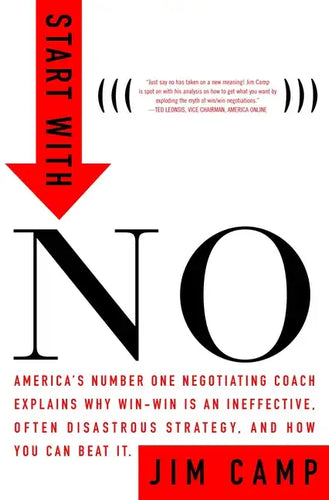 Start with No: The Negotiating Tools That the Pros Don't Want You to Know - Hardcover