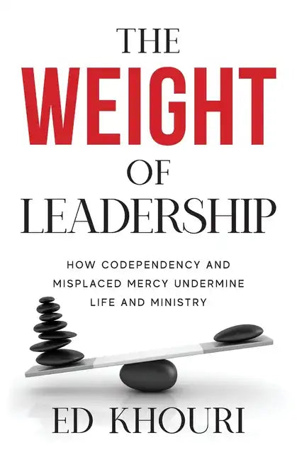 The Weight of Leadership - Paperback
