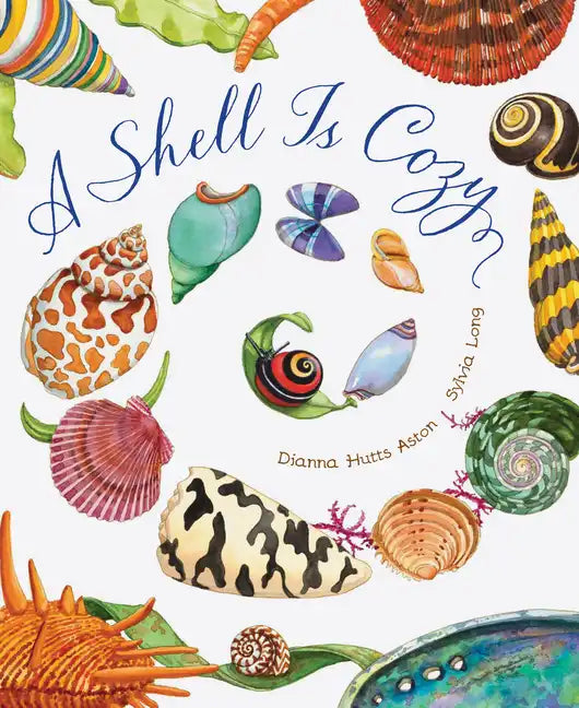 A Shell Is Cozy - Hardcover