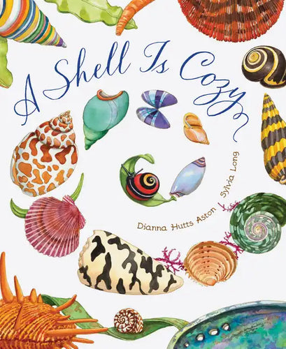 A Shell Is Cozy - Hardcover