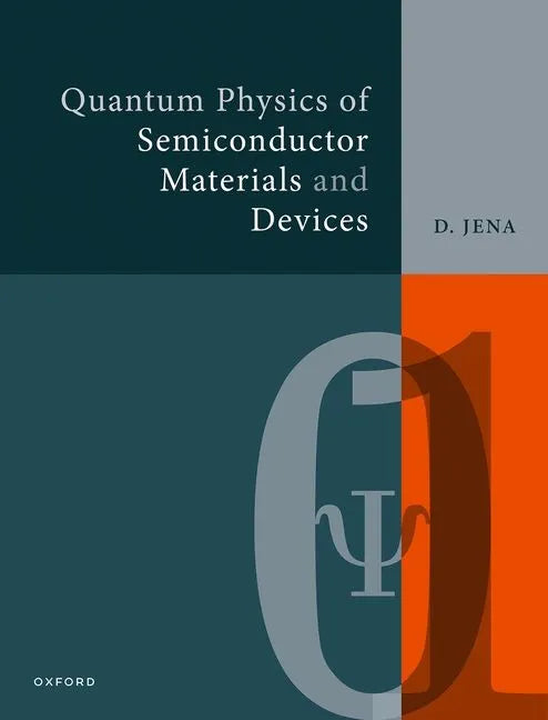 Quantum Physics of Semiconductor Materials and Devices - Paperback