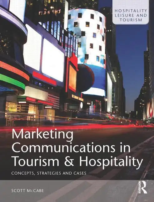 Marketing Communications in Tourism and Hospitality - Paperback