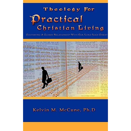 Theology For Practical Christian Living - Hardcover