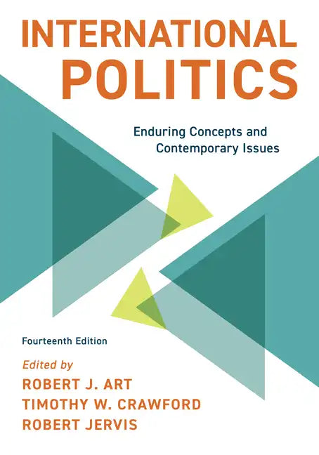 International Politics: Enduring Concepts and Contemporary Issues - Paperback