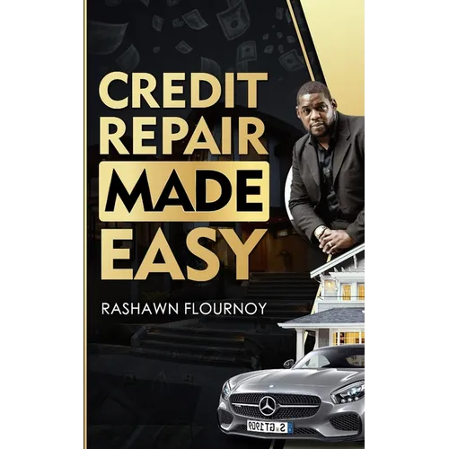 Credit Repair Made Easy: Guide to improve your credit score - Paperback