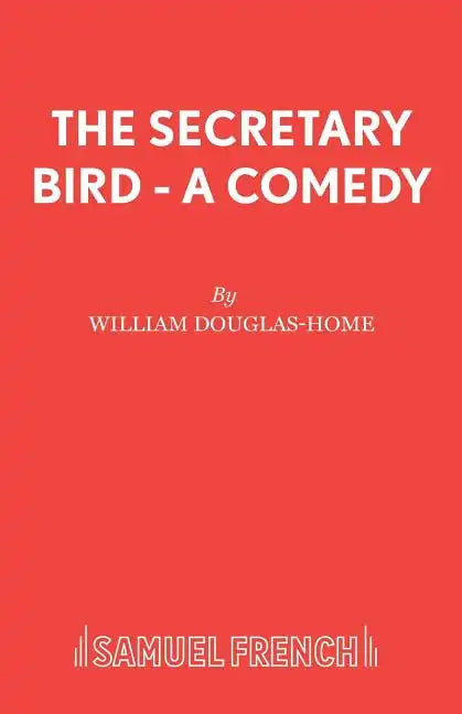The Secretary Bird - A Comedy - Paperback