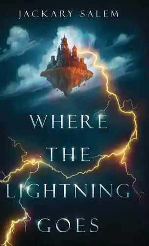 Where the Lightning Goes - Hardcover