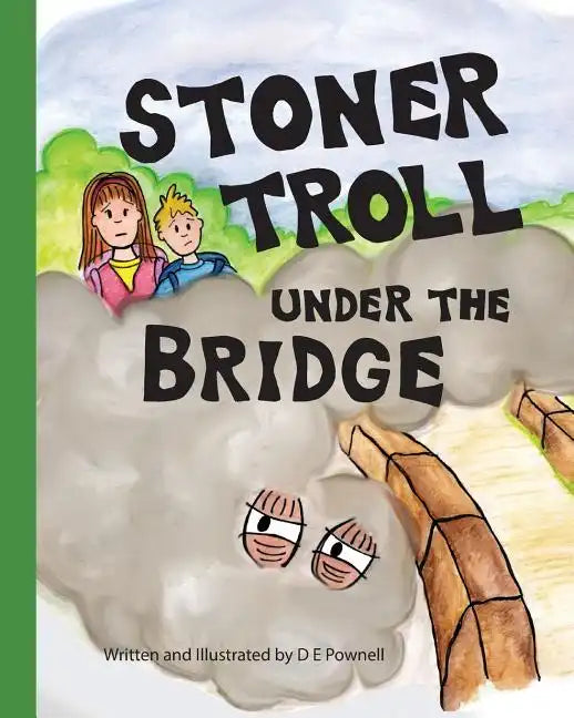 Stoner Troll Under The Bridge - Paperback