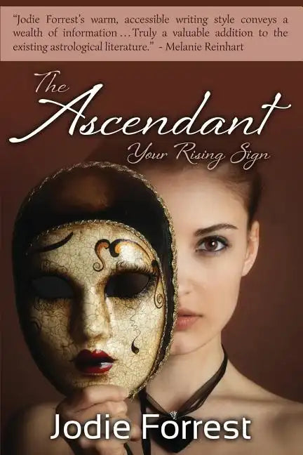 The Ascendant: Your Rising Sign - Paperback