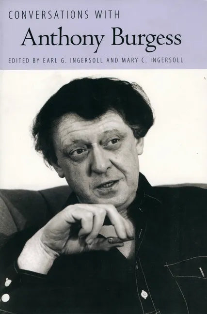 Conversations with Anthony Burgess - Paperback