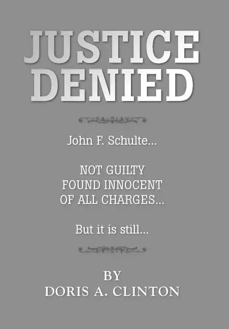 Justice Denied - Hardcover