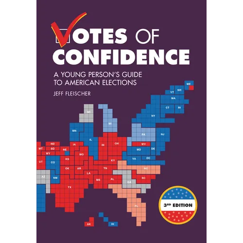 Votes of Confidence, 3rd Edition: A Young Person's Guide to American Elections - Paperback