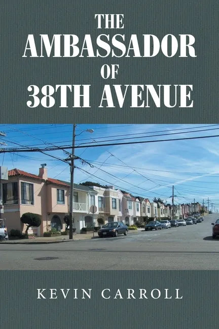 The Ambassador of 38th Avenue - Paperback