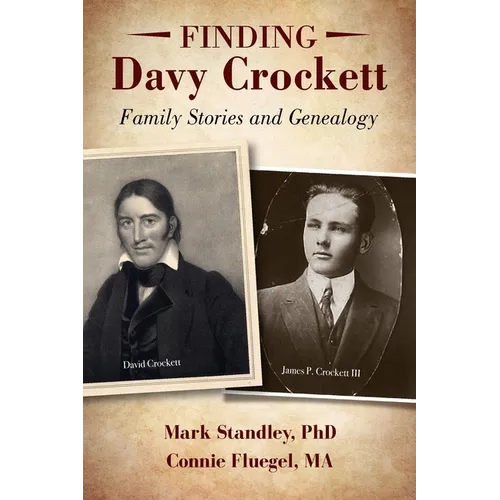 Finding Davy Crockett: Family Stories and Genealogy - Paperback