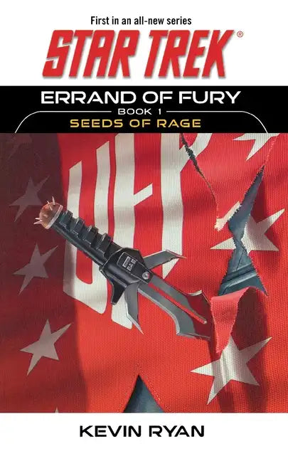 Star Trek: The Original Series: Errand of Fury Book #1: Seeds of Rage - Paperback
